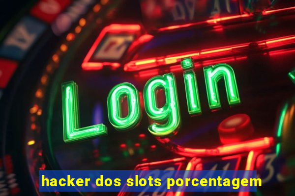 hacker dos slots porcentagem